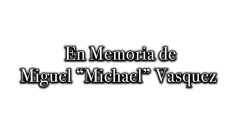 Miguel Michael Vasquez Youtube