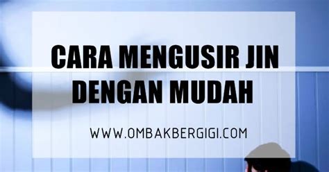 Ayat halau jin doa pendinding diri doa halau jin perlukah. Cara Mengusir Jin Dengan Mudah