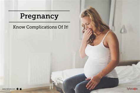 Pregnancy Know Complications Of It By Dr K S Jeyarani Kamaraj Lybrate