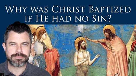 357 Why Was Christ Baptized If He Had No Sin Podcast Taylor Marshall