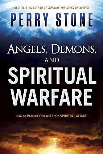 Angels Demons And Spiritual Warfare How To Protect Yourself From