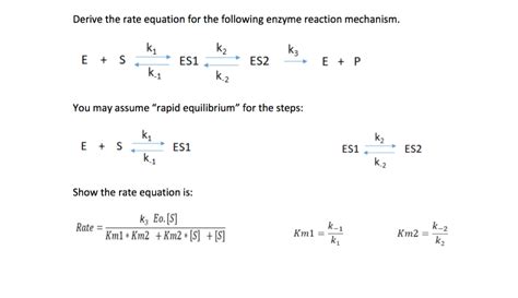 It is often expressed in terms of either the concentration (amount per unit volume) of a product that is formed in a unit of time or the units that are used to express the rate of a 'reaction' might depend on how fast the 'reaction' takes place. Solved: Derive The Rate Equation For The Following Enzyme ...