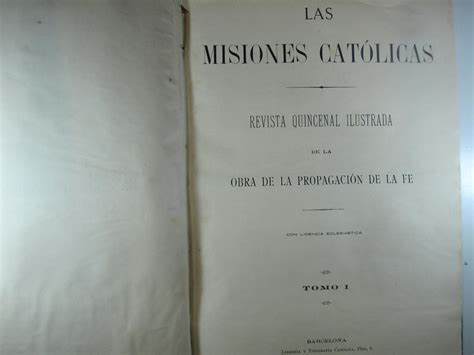 Las Misiones Catolicas Revista Quincenal Ilustrada De La Obra De La