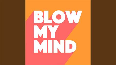 Blow My Mind Original Mix Youtube