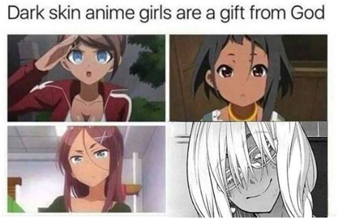 Dark Skin Anime Girls Are A T From God Anime Girls Comparison