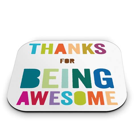Thanks For Being Awesome Mouse Pad A Great Desk Accessories And Thank
