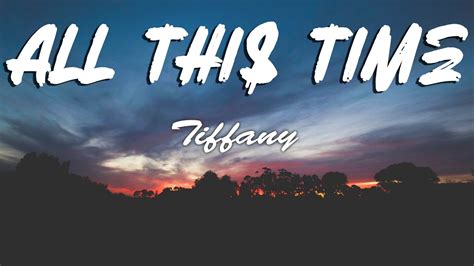 Tiffany All This Time Lyrics Youtube