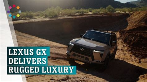 Lexus Gx Delivers Rugged Luxury Youtube