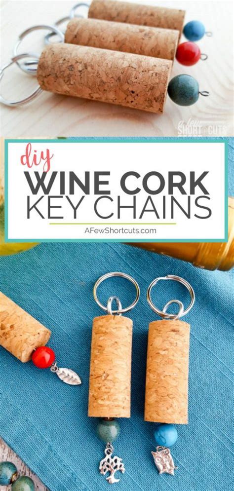 Diy Wine Cork Key Chains A Few Shortcuts