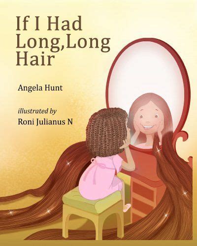 If I Had Long Long Hair By Angela Hunt Dp