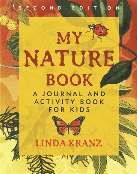 My Nature Book A Journal And Activity Book For Kids Linda Kranz