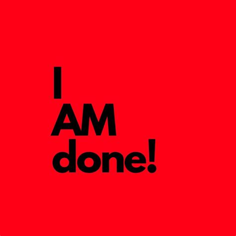I Am Done Image Whatsapp Dp Download Free Images Srkh