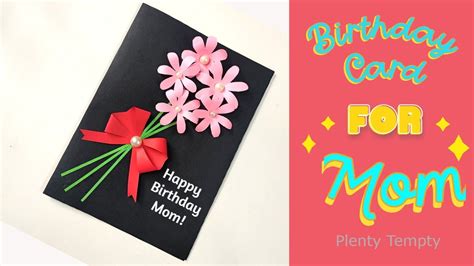 Birthday Card For Mom Happy Birthday Card Ideas Handmade Cards