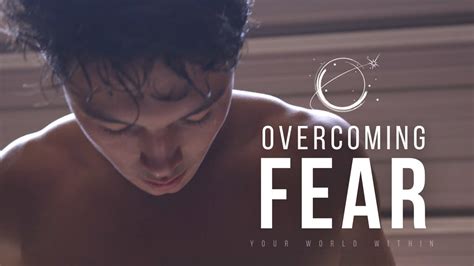 Overcoming Fear Motivational Video Compilation Youtube