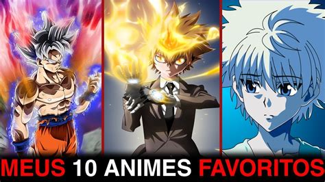 Os 10 Melhores Animes Que Eu JÁ Vi Youtube