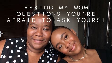 Asking My Mom Questions You’re Afraid To Ask Yours Youtube