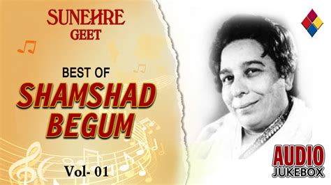 Shamshad Begum Hits Songs Jukebox Old Hindi Songs Vol 1 Youtube