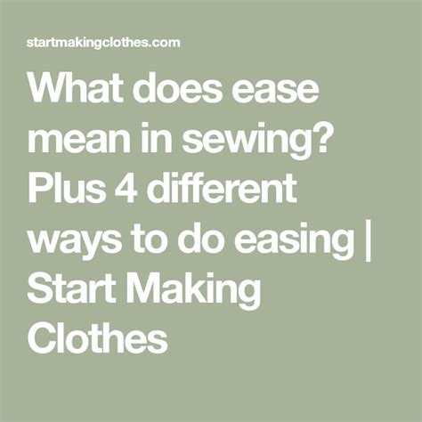 What Does Ease Mean In Sewing Plus 4 Different Ways To Do Easing