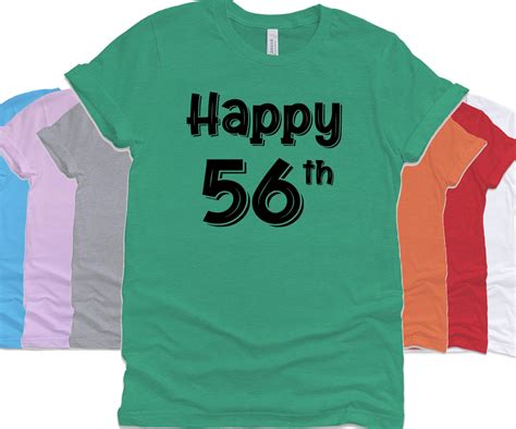 Happy 56th Birthday Shirt T 56 Years Old Custom Birthday Etsy