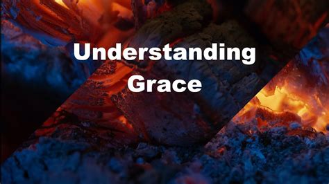 Understanding Grace Youtube