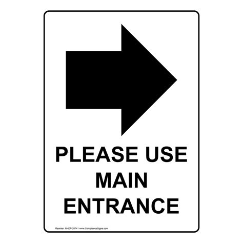 Please Use Main Entrance Right Arrow Sign With Symbol Nhe 28741