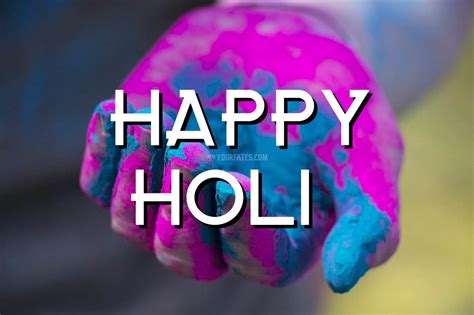 Happy Holi 2021 Wishes Messages Sms Quotes Images Yourfates