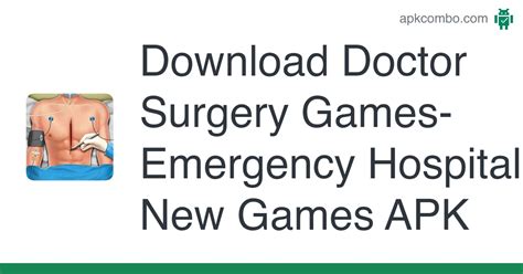 Download Doctor Surgery Games Emergency Hospital New Games Apk