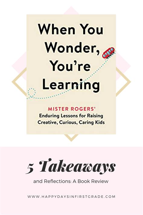 5 Takeaways And Reflections On When You Wonder Youre Learning A Book