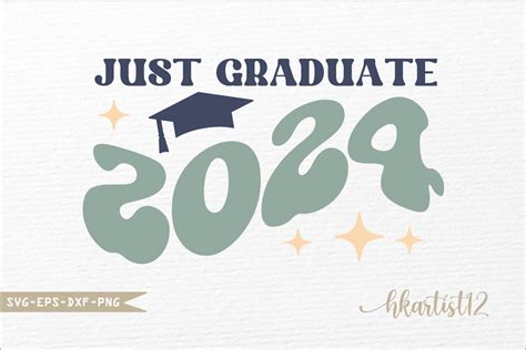 Just Graduate 2024 Svg Graphic By Hkartist12 · Creative Fabrica