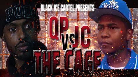 Qp Vs Jc The Cage Black Ice Cartel Youtube