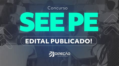 Concurso See Pe Análise Do Edital 2022 Publicado Para 589 Vagas Youtube