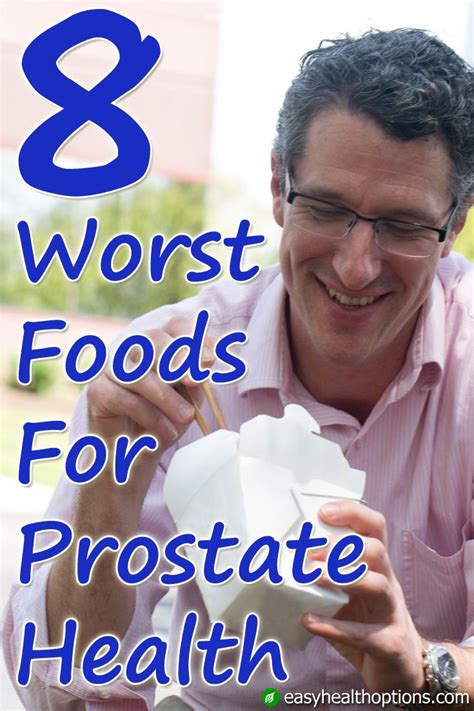 Easy Health Options® 8 Worst Foods For Prostate Health Prostate Health Prostate Health Men