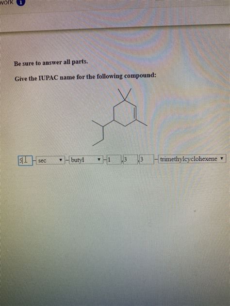 Solved Work Be Sure To Answer All Parts Give The Iupac Chegg Com
