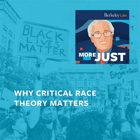 Why Critical Race Theory Matters Berkeley Law