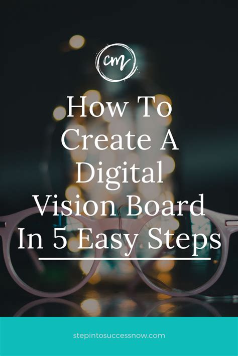 How To Create A Digital Vision Board In 5 Easy Steps Step Into