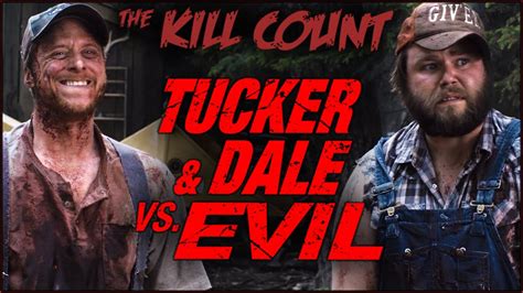 tucker and dale vs evil 2010 kill count youtube