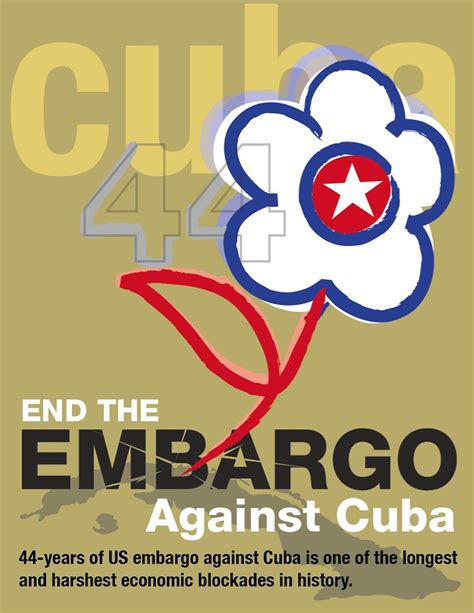 end the embargo the us embargo against cuba is an outdated… flickr