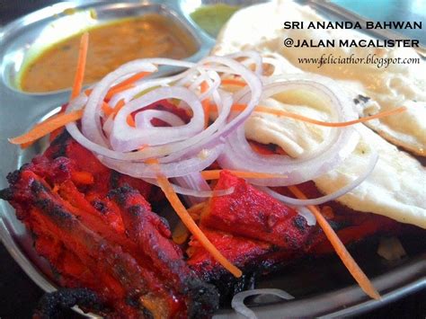 Felicia.T: Sri Ananda Bahwan @ Jalan Macalister, Penang