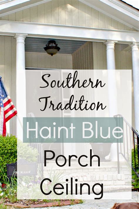 Check spelling or type a new query. {Southern Tradition} How to Add Haint Blue Porch Ceiling ...