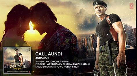 Call Aundi Full Video Song Hd Zorawar Yo Yo Honey Singh 2016 New Punjabi Songs Video