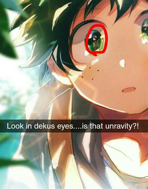 An Anime Character With The Caption Look In Dekus Eyes Is That Unnavy