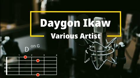 Daygon Ikaw Lyrics And Chords Youtube