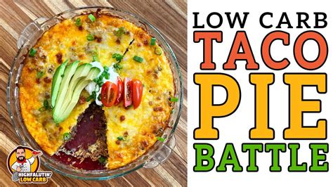 Low Carb Taco Pie Battle The Best Keto Taco Pie Recipe