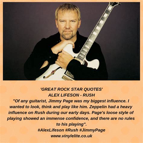 Great Rock Star Quotes Alex Lifeson Rush Of Any Guitarist Jimmy