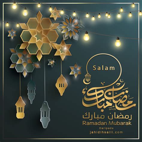 Marhaban ya ramadhan, bulan suci penuh berkah telah tiba. Selamat menyambut bulan Ramadhan al-Mubarak - Jahidih Saili