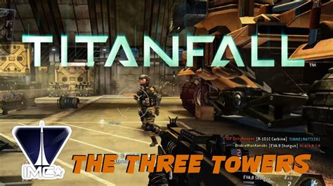Titanfall Campaign Imc The Three Towers Youtube