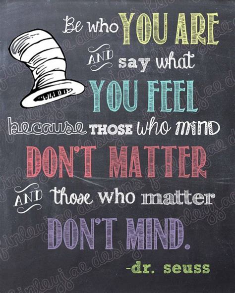 Dr Seuss Be Who You Are Hat Quotes Seuss Quotes Dr Suess Quotes