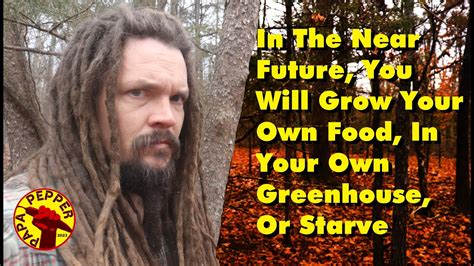 In The Near Future, You Will Grow Your Own Food, In Your Own Greenhouse