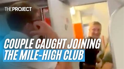 Couple Caught Joining The Mile High Club Youtube