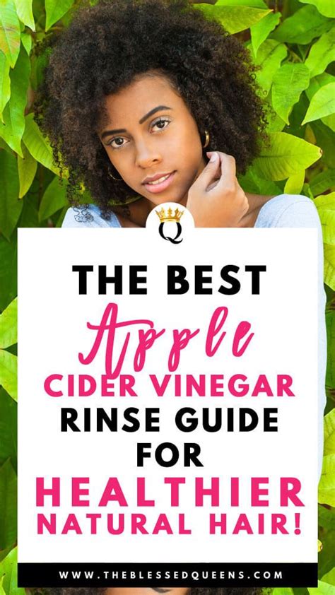 The Best Apple Cider Vinegar On Natural Hair Guide For Healthier Hair
